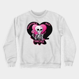 Valentine's Day Sucks T Shirt Valentine T shirt For Women Crewneck Sweatshirt